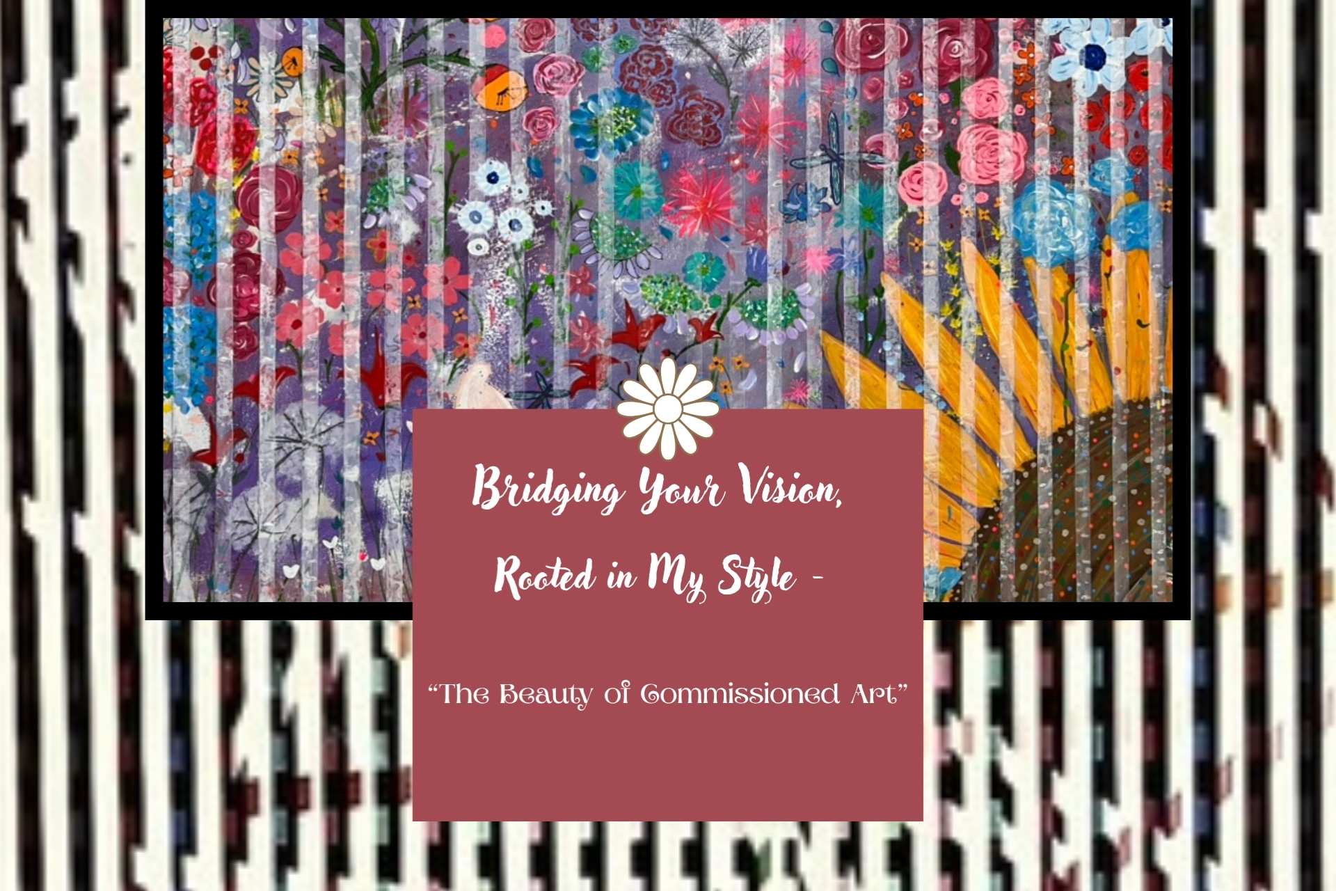 Bridging Your Vision, Rooted in My Style - The Beauty of Commissioned Art